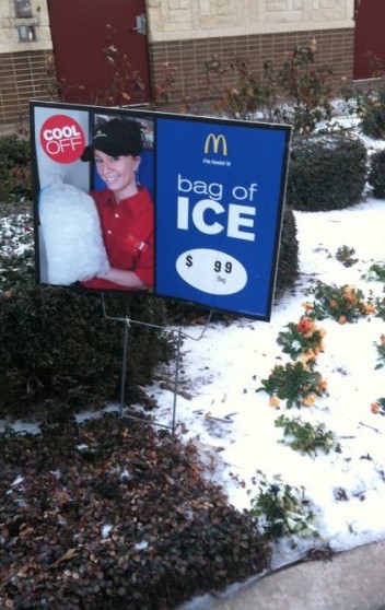 Dallas McDonald's sign: buy a bag of ice in the snow