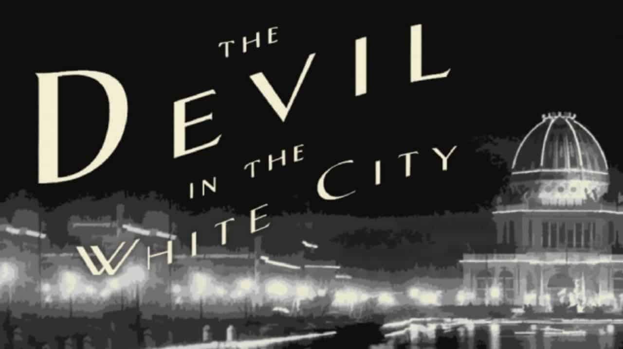 The Devil In The White City Highlights The Naiveness Of The Gilded Age